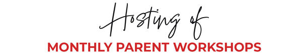 Hosting of Monthly Parent Workshops